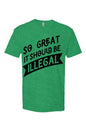 Illegal - Mens T Shirt - 6210 