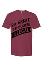 Illegal - Mens T Shirt - 6210 